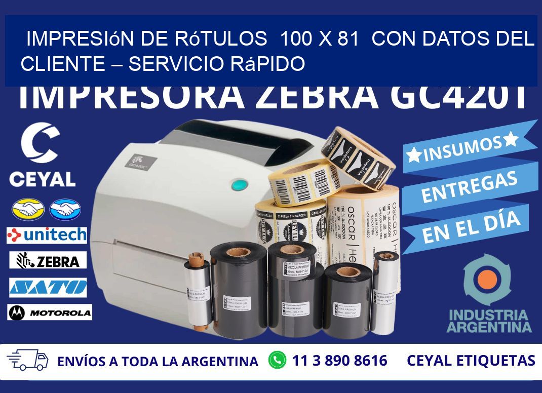 Impresión de Rótulos  100 x 81  con Datos del Cliente – Servicio Rápido