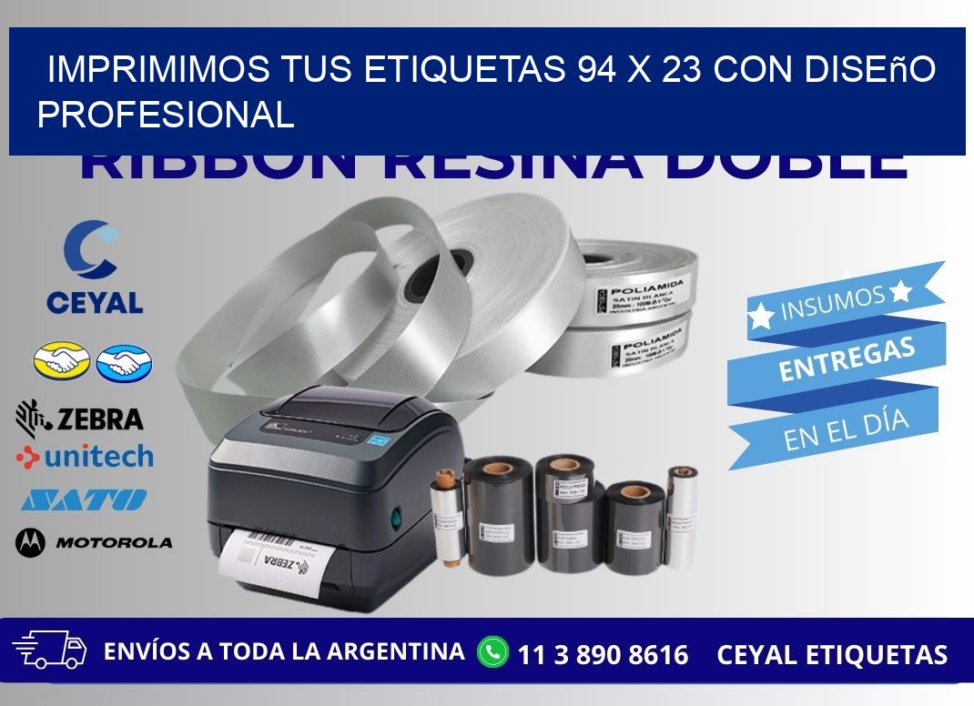 Imprimimos tus Etiquetas 94 x 23 con Diseño Profesional