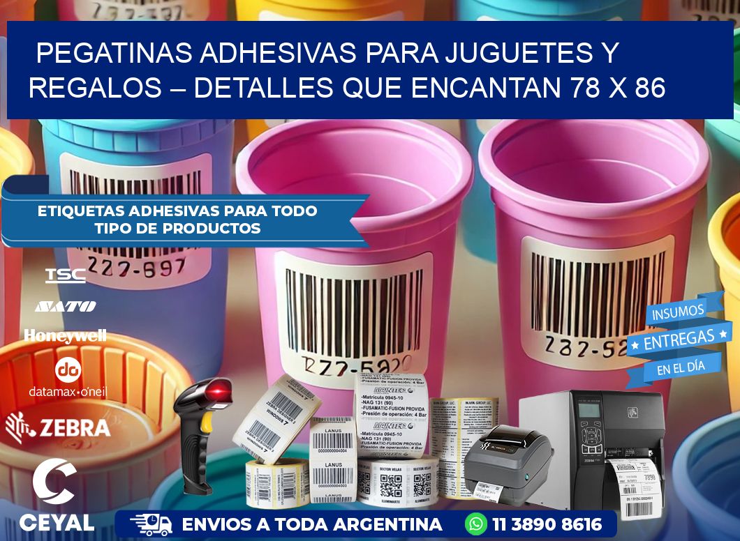 Pegatinas Adhesivas para Juguetes y Regalos – Detalles que Encantan 78 x 86