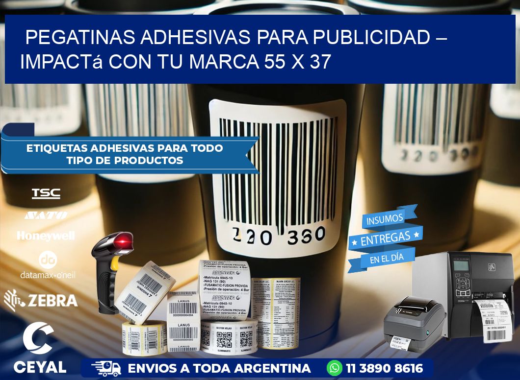 Pegatinas Adhesivas para Publicidad – Impactá con Tu Marca 55 x 37