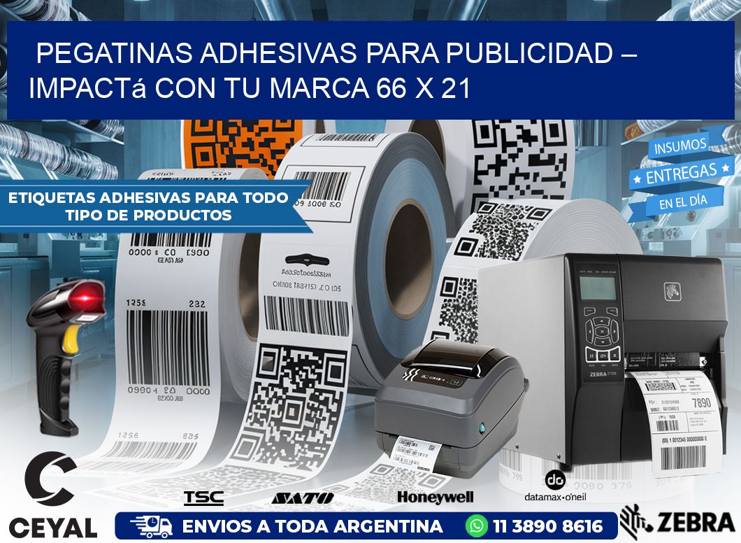 Pegatinas Adhesivas para Publicidad – Impactá con Tu Marca 66 x 21