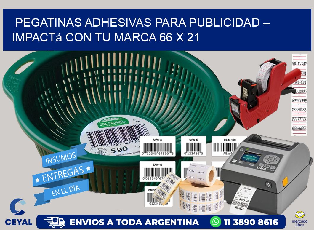 Pegatinas Adhesivas para Publicidad – Impactá con Tu Marca 66 x 21