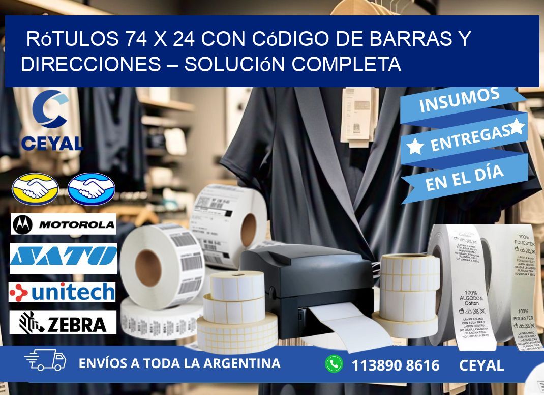 Rótulos 74 x 24 con Código de Barras y Direcciones – Solución Completa