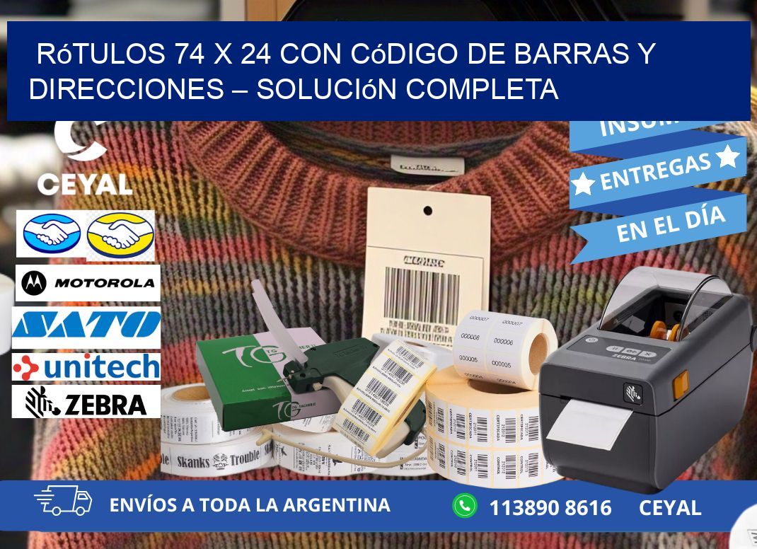 Rótulos 74 x 24 con Código de Barras y Direcciones – Solución Completa