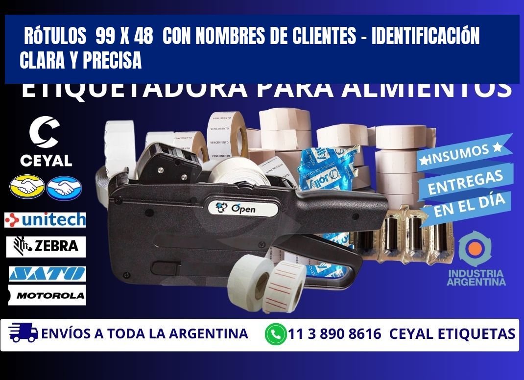 Rótulos  99 x 48  con Nombres de Clientes – Identificación Clara y Precisa