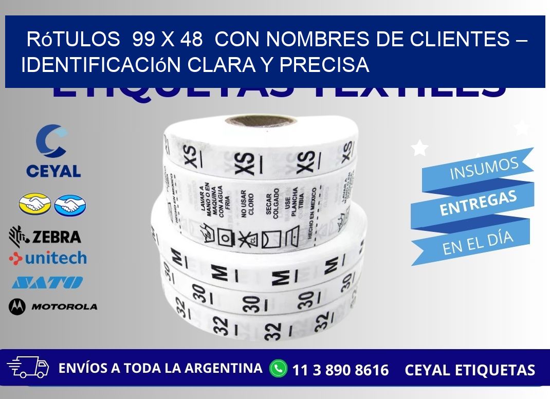 Rótulos  99 x 48  con Nombres de Clientes – Identificación Clara y Precisa