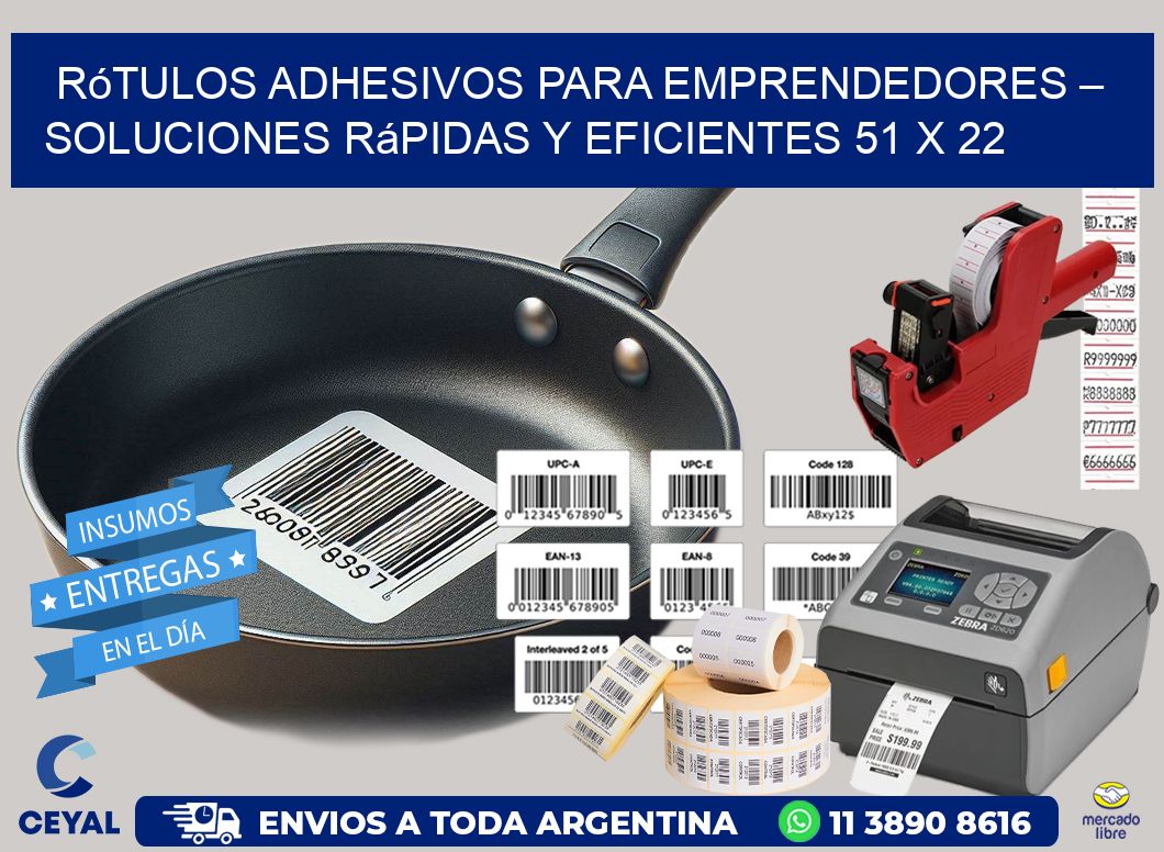 Rótulos Adhesivos para Emprendedores – Soluciones Rápidas y Eficientes 51 x 22