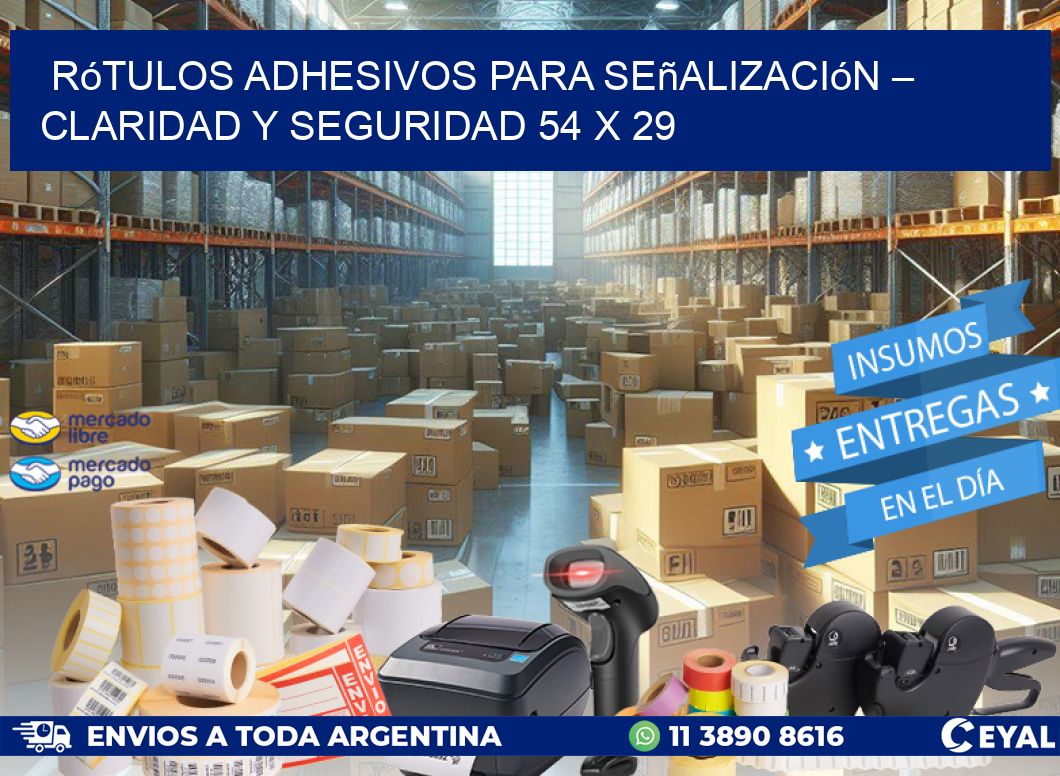 Rótulos Adhesivos para Señalización – Claridad y Seguridad 54 x 29