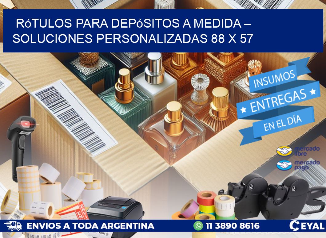 Rótulos para Depósitos a Medida – Soluciones Personalizadas 88 x 57