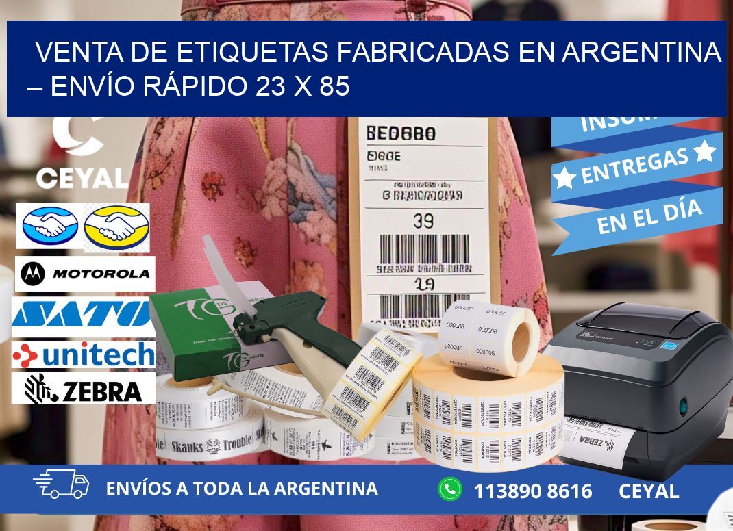 VENTA DE ETIQUETAS FABRICADAS EN ARGENTINA – ENVÍO RÁPIDO 23 x 85