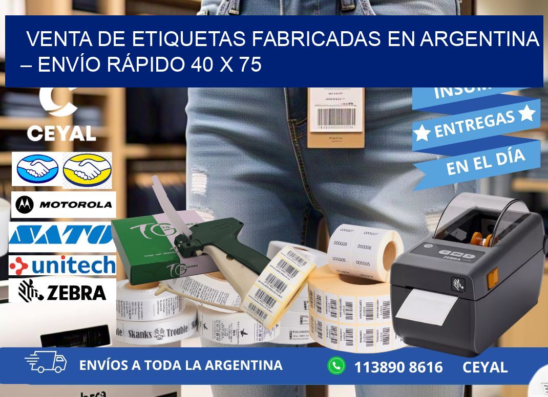 VENTA DE ETIQUETAS FABRICADAS EN ARGENTINA – ENVÍO RÁPIDO 40 x 75