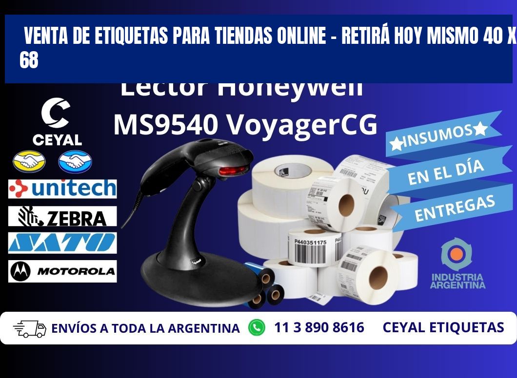 VENTA DE ETIQUETAS PARA TIENDAS ONLINE – RETIRÁ HOY MISMO 40 x 68