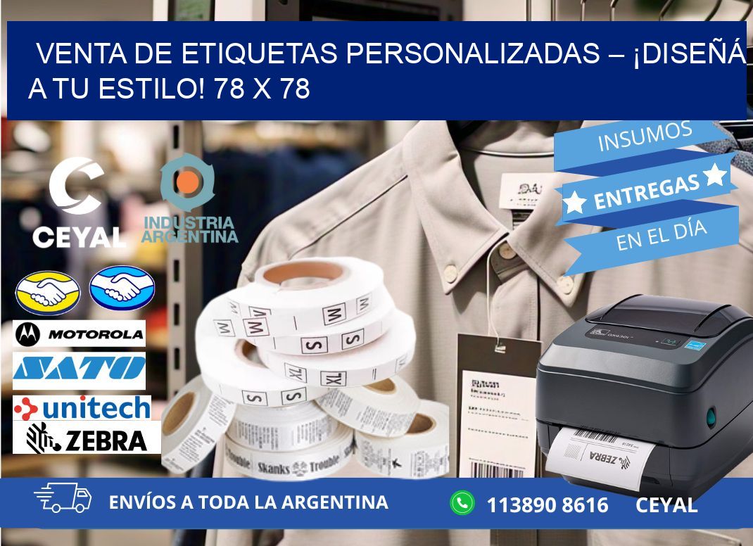VENTA DE ETIQUETAS PERSONALIZADAS – ¡DISEÑÁ A TU ESTILO! 78 x 78