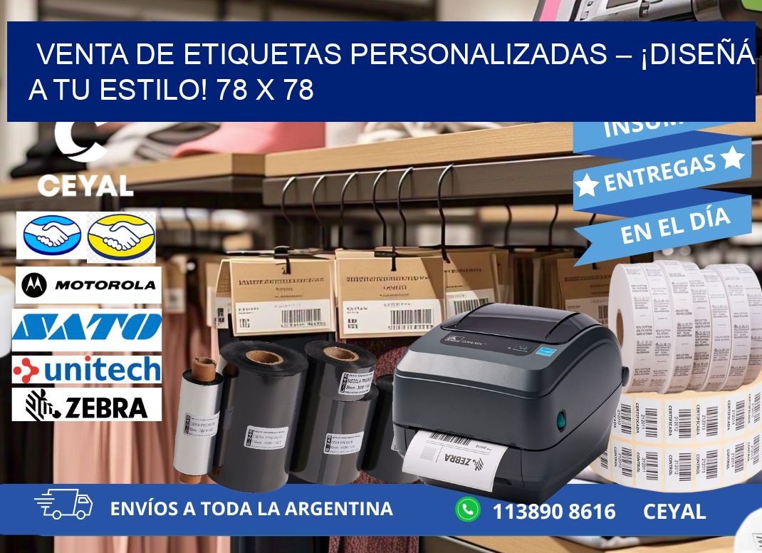 VENTA DE ETIQUETAS PERSONALIZADAS – ¡DISEÑÁ A TU ESTILO! 78 x 78
