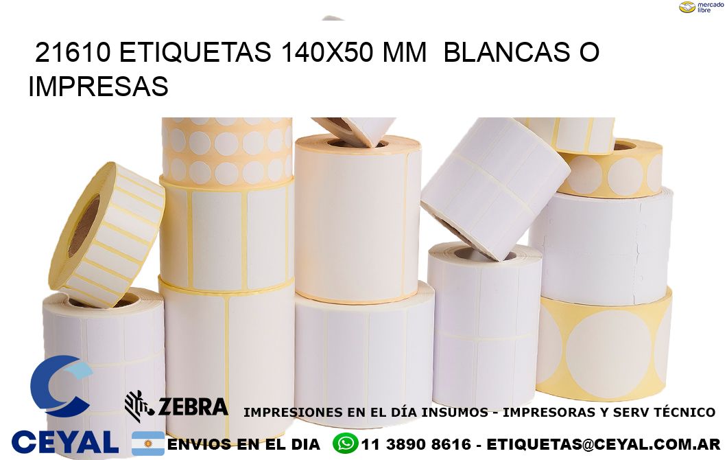 21610 ETIQUETAS 140x50 mm  BLANCAS O IMPRESAS