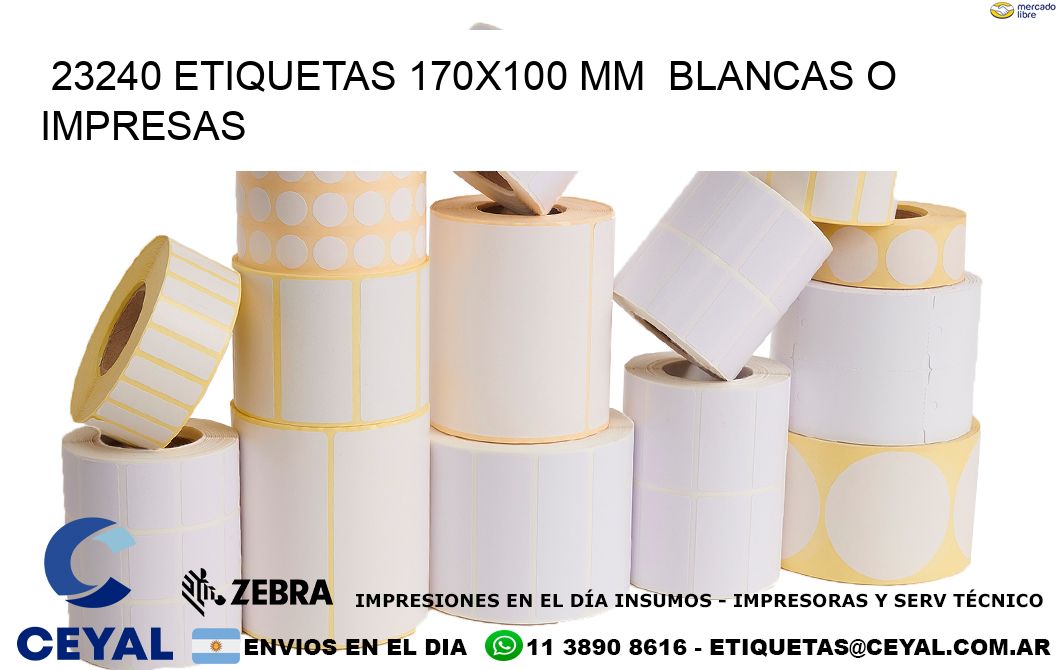 23240 ETIQUETAS 170x100 mm  BLANCAS O IMPRESAS