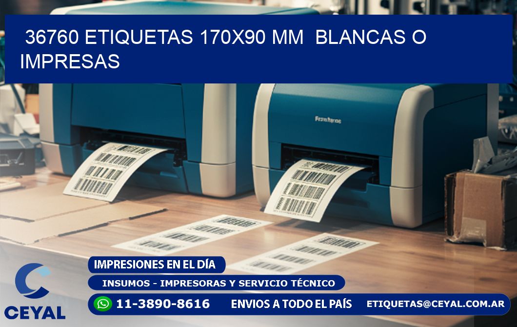 36760 ETIQUETAS 170x90 mm  BLANCAS O IMPRESAS