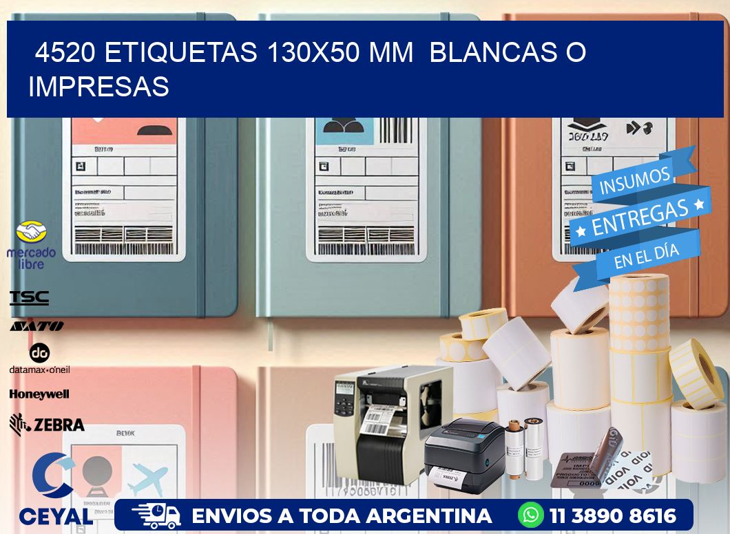 4520 ETIQUETAS 130x50 mm  BLANCAS O IMPRESAS