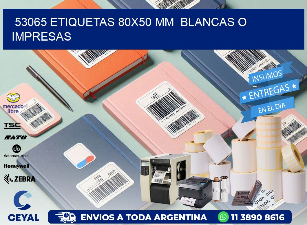 53065 ETIQUETAS 80x50 mm  BLANCAS O IMPRESAS