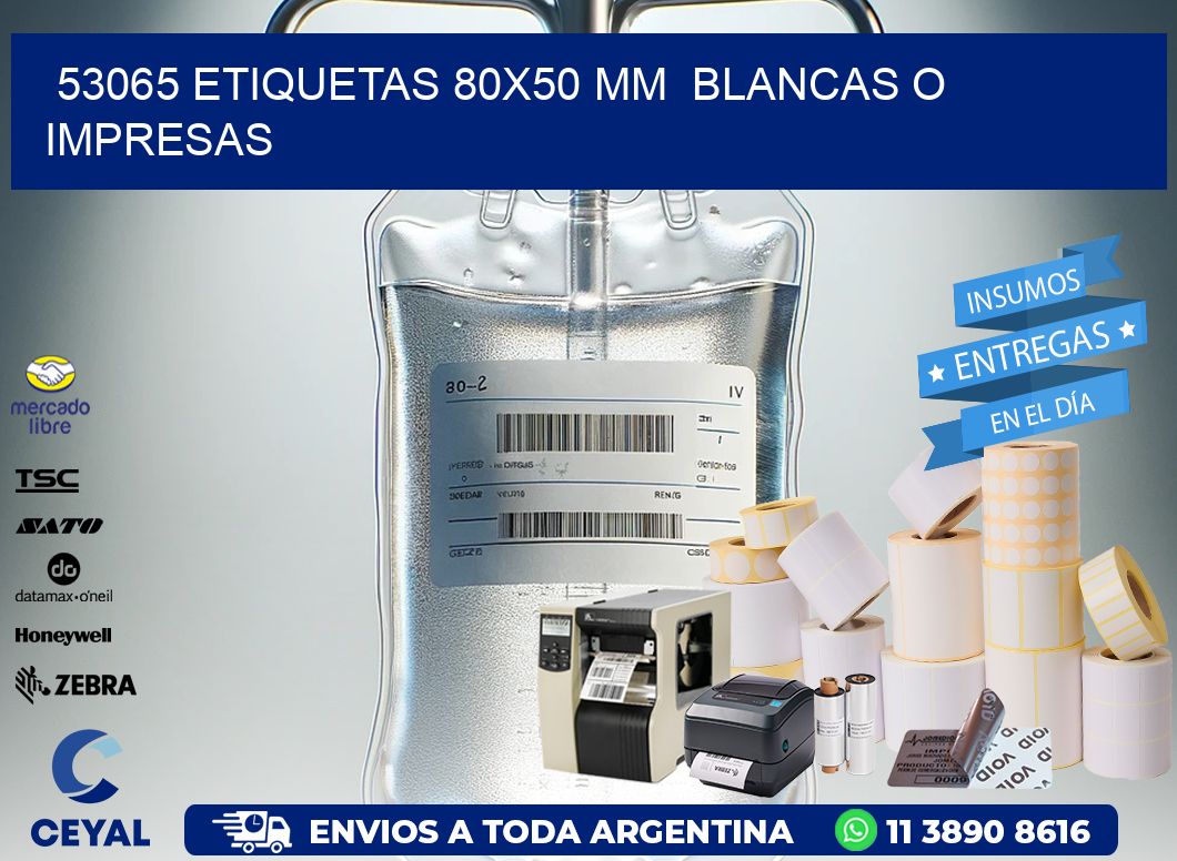 53065 ETIQUETAS 80×50 mm  BLANCAS O IMPRESAS