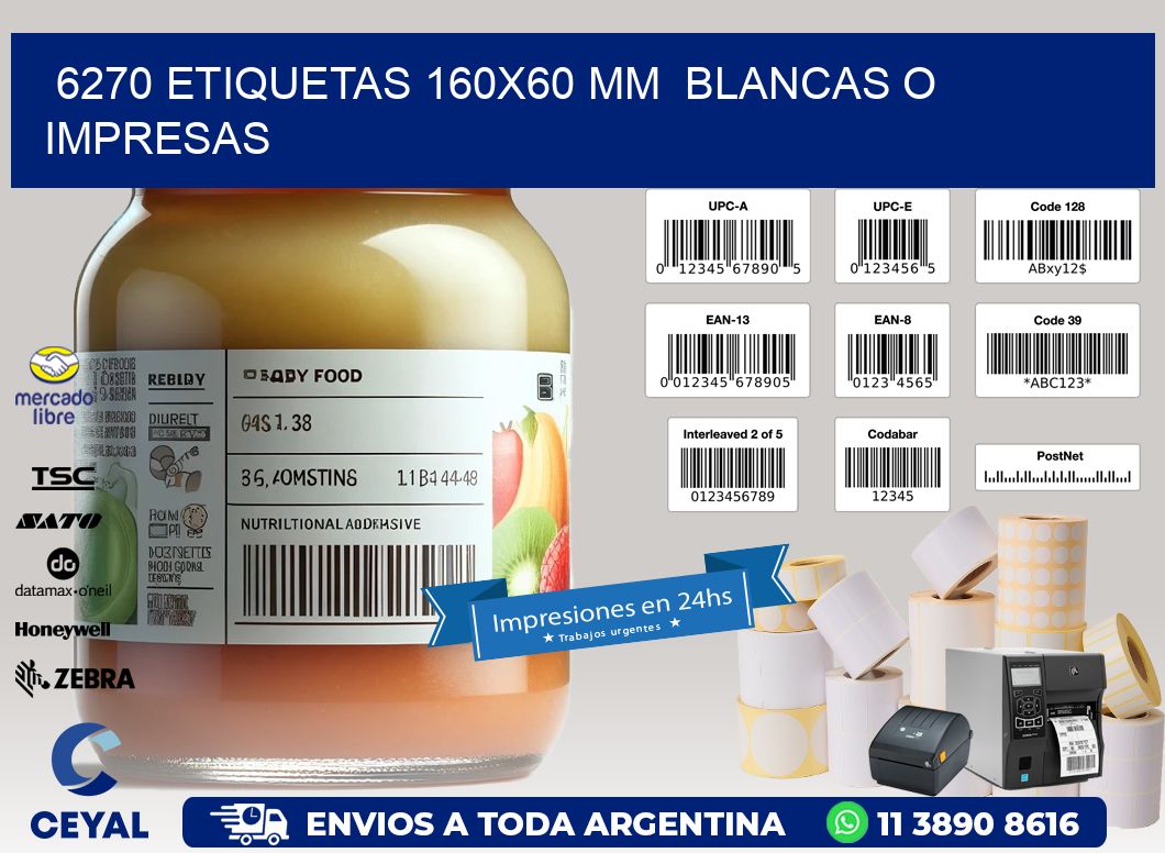 6270 ETIQUETAS 160x60 mm  BLANCAS O IMPRESAS