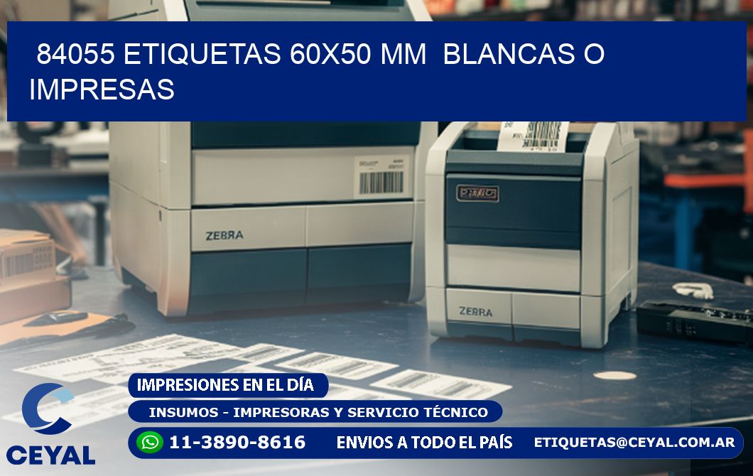 84055 ETIQUETAS 60x50 mm  BLANCAS O IMPRESAS