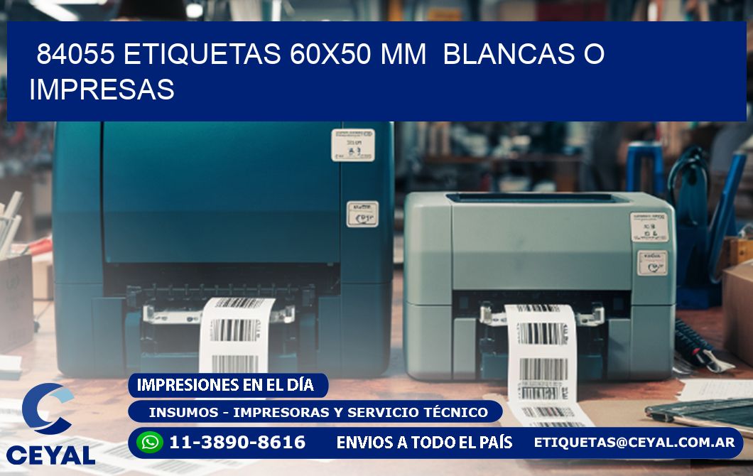 84055 ETIQUETAS 60x50 mm  BLANCAS O IMPRESAS