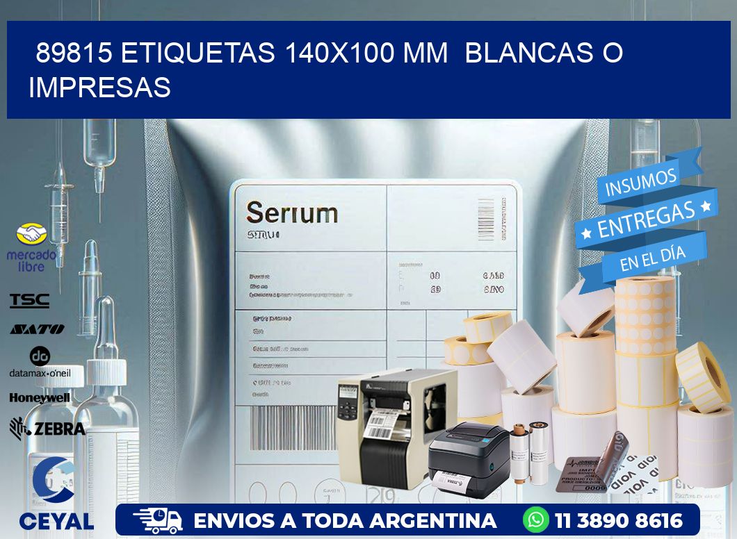 89815 ETIQUETAS 140×100 mm  BLANCAS O IMPRESAS