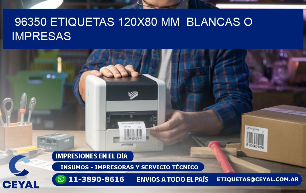 96350 ETIQUETAS 120x80 mm  BLANCAS O IMPRESAS