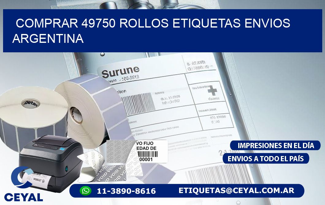 COMPRAR 49750 ROLLOS ETIQUETAS ENVIOS ARGENTINA