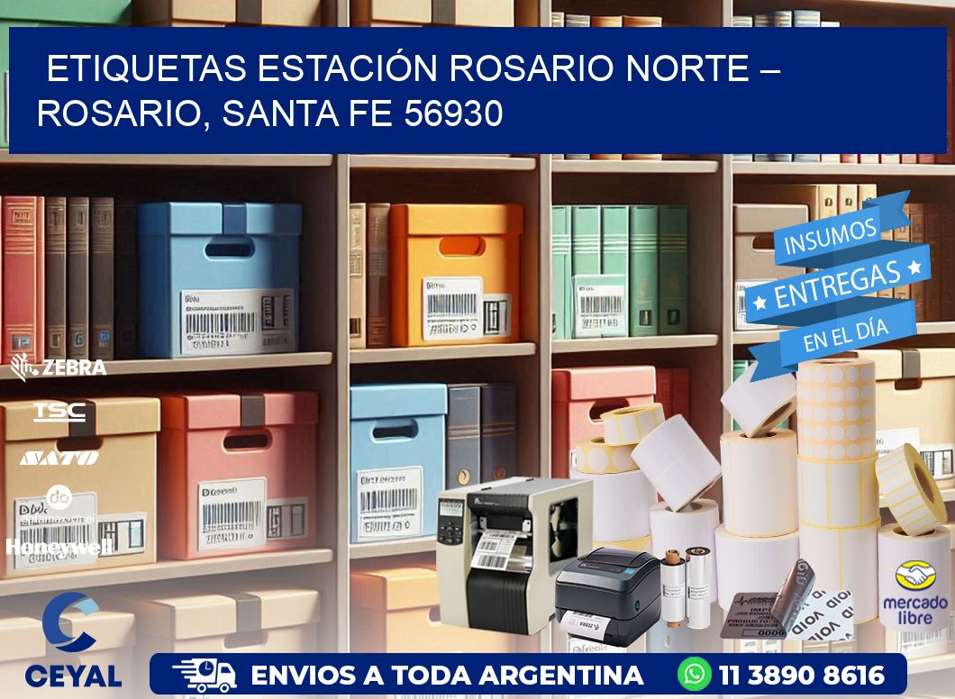 ETIQUETAS ESTACIÓN ROSARIO NORTE – ROSARIO, SANTA FE 56930