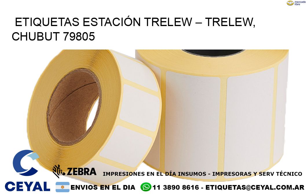 ETIQUETAS ESTACIÓN TRELEW – TRELEW, CHUBUT 79805
