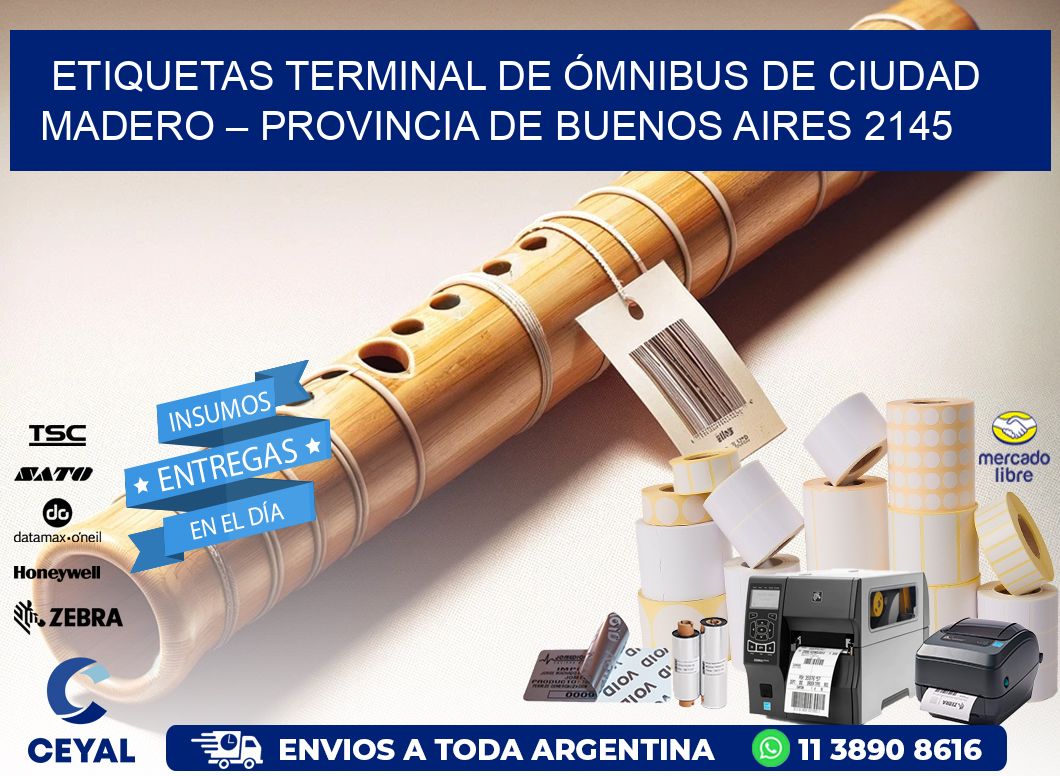 ETIQUETAS TERMINAL DE ÓMNIBUS DE CIUDAD MADERO – PROVINCIA DE BUENOS AIRES 2145