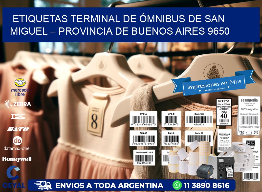ETIQUETAS TERMINAL DE ÓMNIBUS DE SAN MIGUEL – PROVINCIA DE BUENOS AIRES 9650