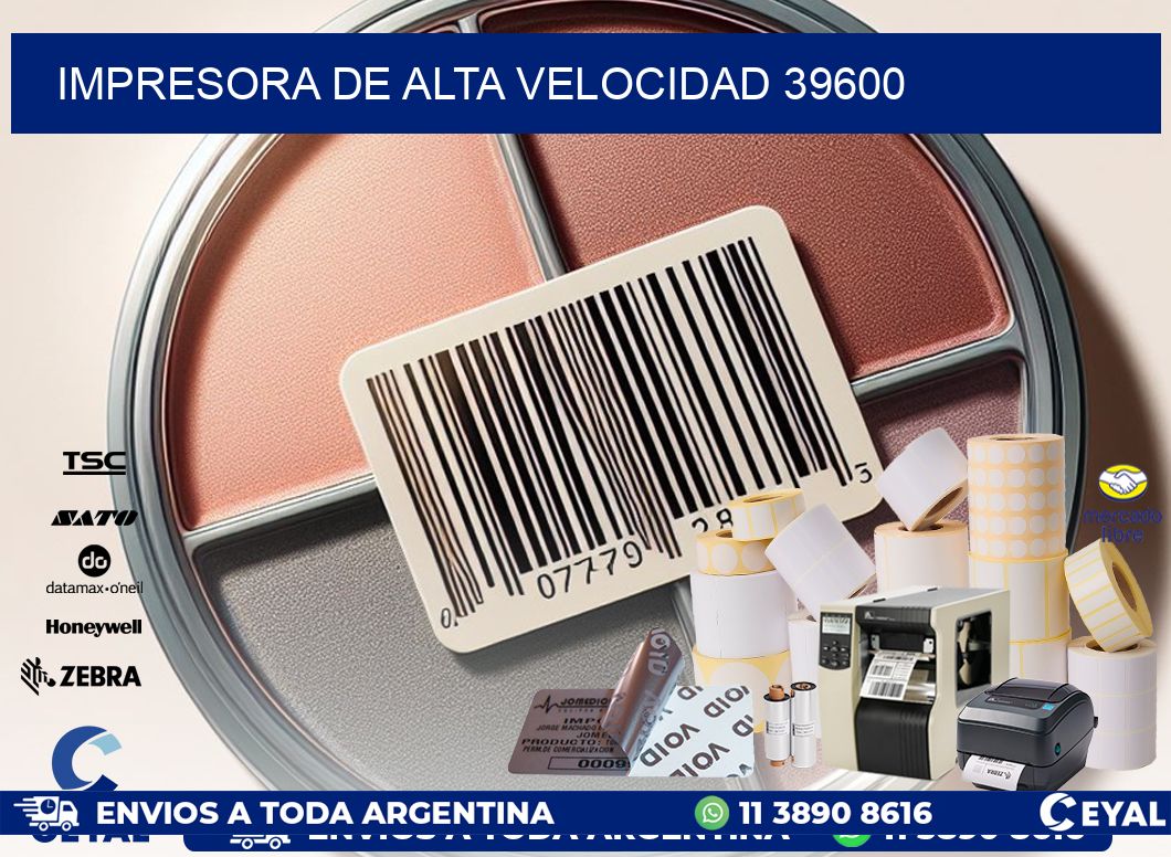 IMPRESORA DE ALTA VELOCIDAD 39600