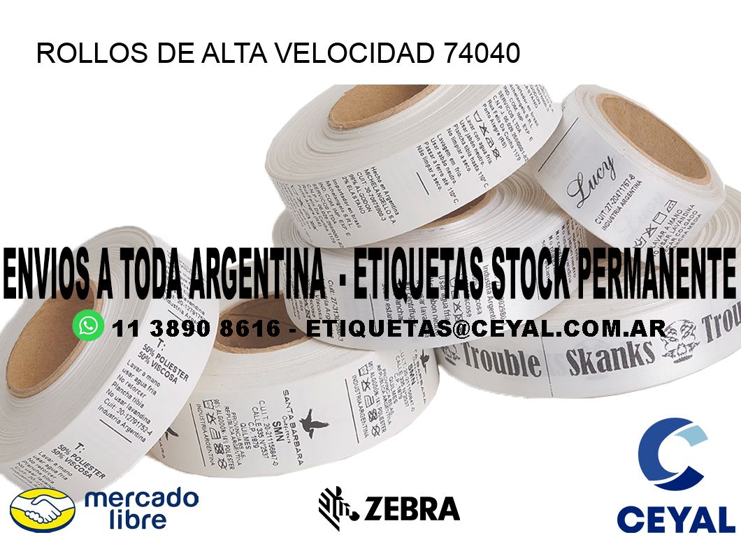 ROLLOS DE ALTA VELOCIDAD 74040