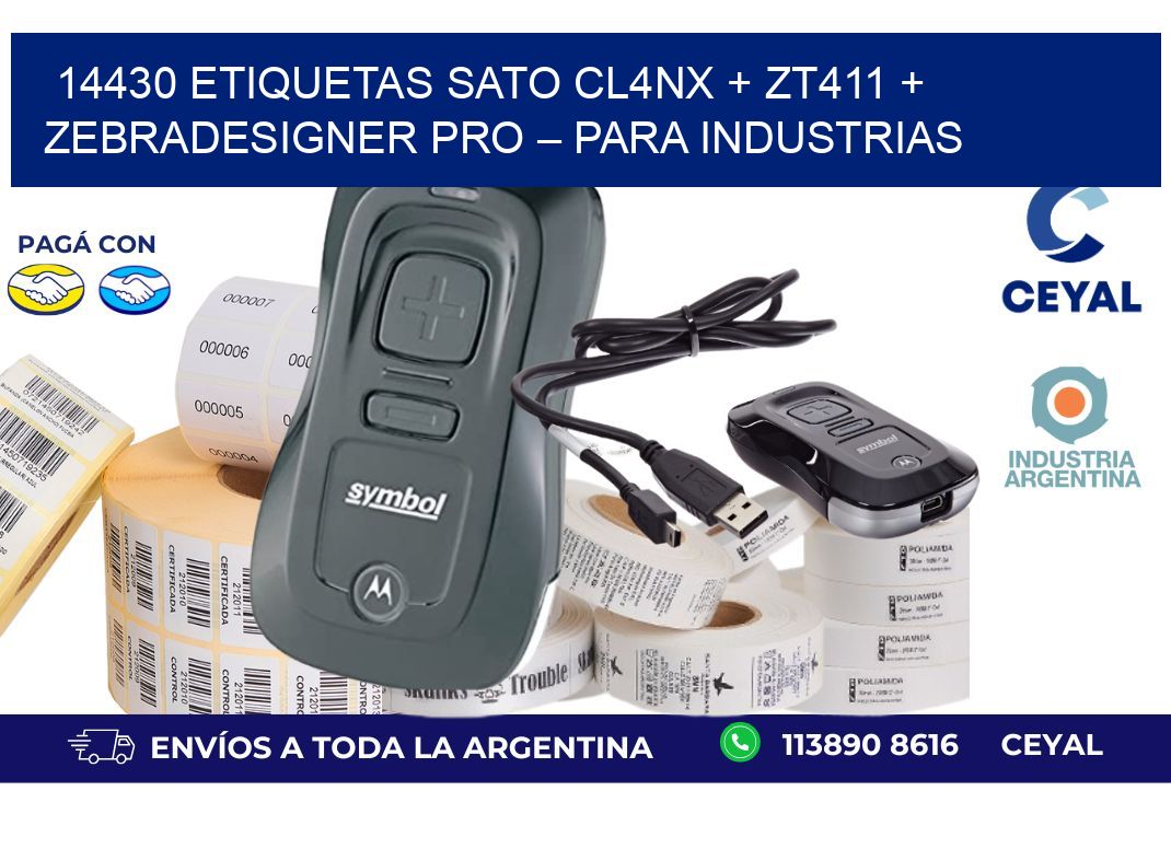 14430 ETIQUETAS SATO CL4NX + ZT411 + ZebraDesigner PRO – Para industrias