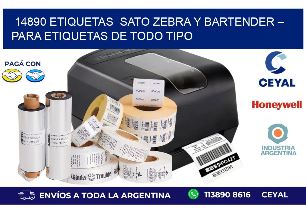 14890 etiquetas  sato Zebra y BarTender – Para Etiquetas de Todo Tipo