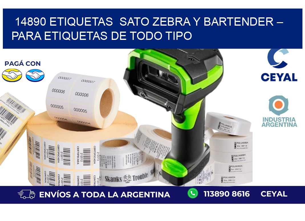 14890 etiquetas  sato Zebra y BarTender – Para Etiquetas de Todo Tipo