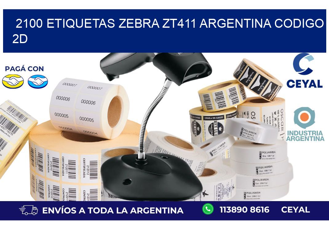 2100 etiquetas zebra zt411 argentina CODIGO 2D