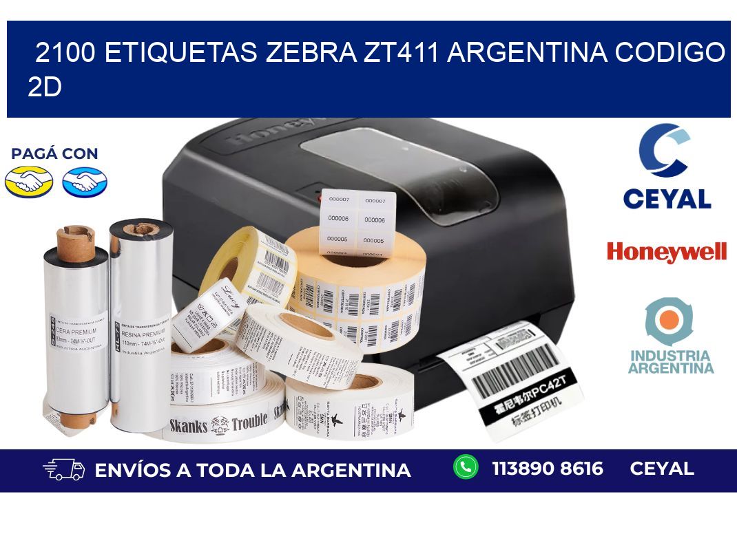 2100 etiquetas zebra zt411 argentina CODIGO 2D