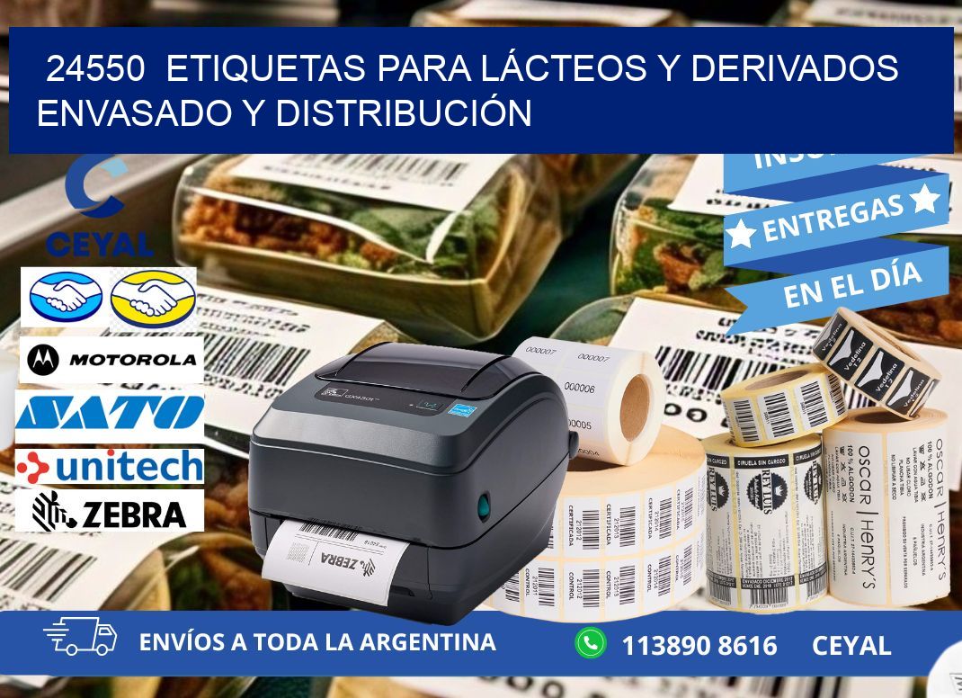 24550  ETIQUETAS PARA LÁCTEOS Y DERIVADOS ENVASADO Y DISTRIBUCIÓN