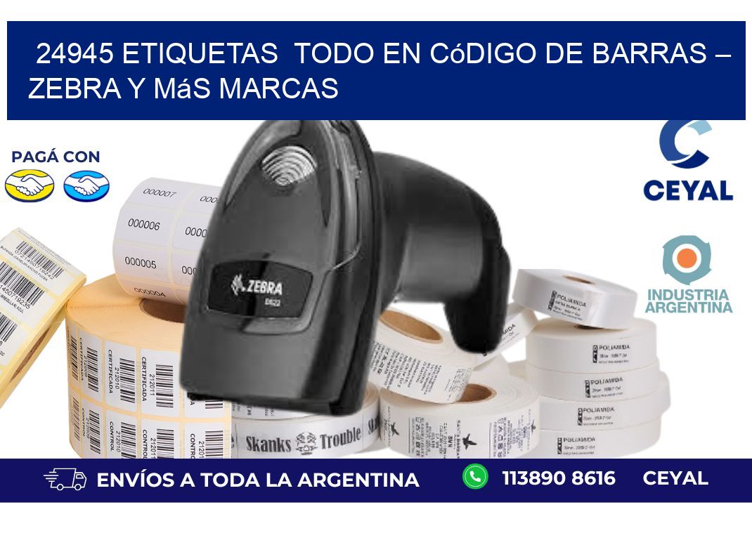 24945 etiquetas  Todo en Código de Barras – Zebra y Más Marcas