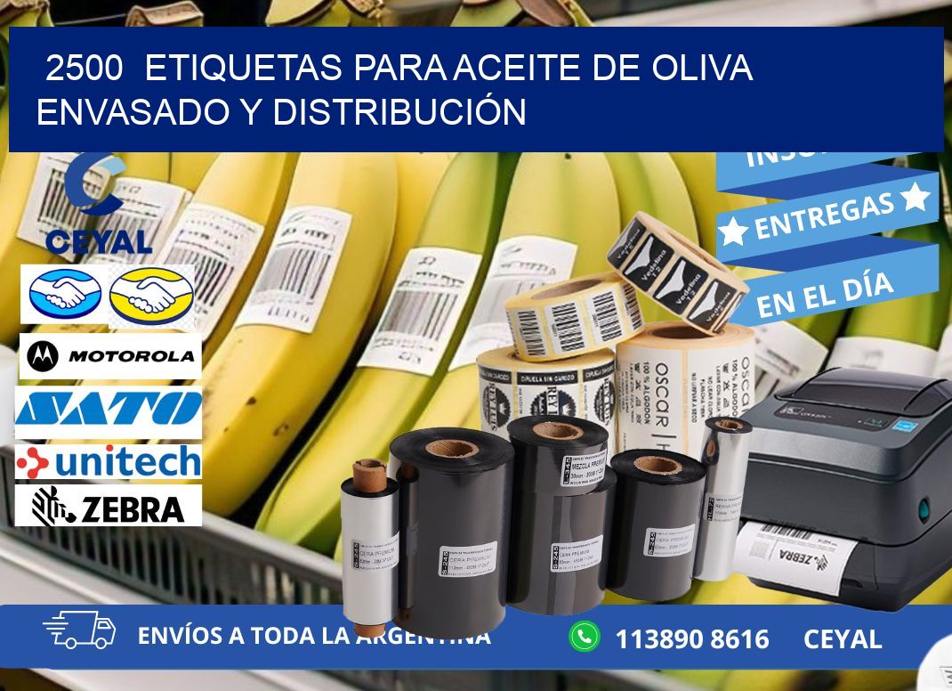2500  ETIQUETAS PARA ACEITE DE OLIVA ENVASADO Y DISTRIBUCIÓN