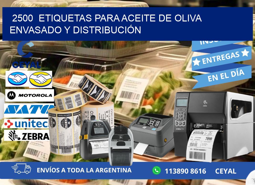 2500  ETIQUETAS PARA ACEITE DE OLIVA ENVASADO Y DISTRIBUCIÓN