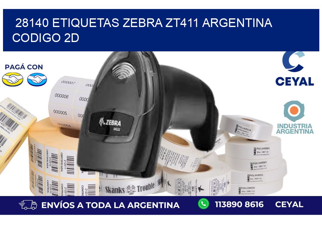 28140 etiquetas zebra zt411 argentina CODIGO 2D