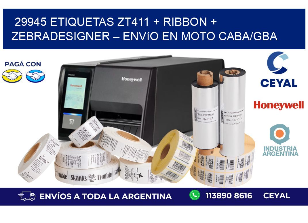 29945 ETIQUETAS ZT411 + Ribbon + ZebraDesigner – Envío en moto CABA/GBA