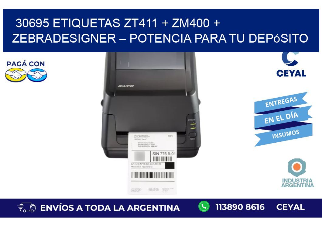 30695 ETIQUETAS ZT411 + ZM400 + ZebraDesigner – Potencia para tu depósito