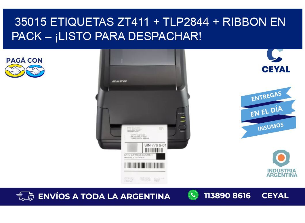 35015 ETIQUETAS ZT411 + TLP2844 + Ribbon en pack – ¡Listo para despachar!