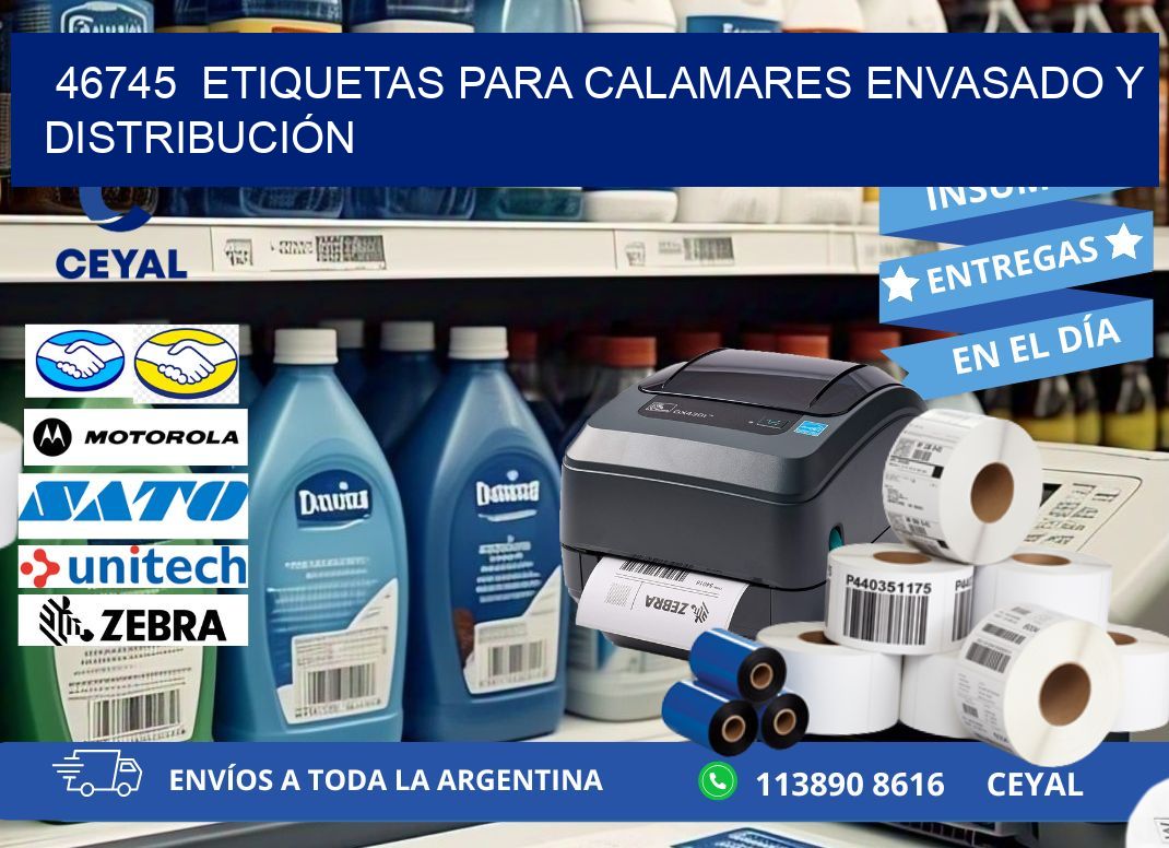 46745  ETIQUETAS PARA CALAMARES ENVASADO Y DISTRIBUCIÓN